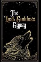 The Last Goddess Gypsy