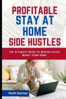 Profitable Stay-At-Home Side Hustles