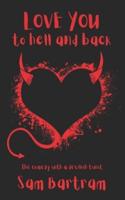 Love You to Hell and Back