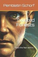 Twisted Forests