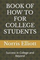 Book of How to for College Students