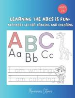 LEARNING the ABCs Is FUN!