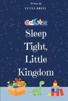 Sleep Tight, Little Kingdom