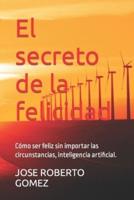 El Secreto De La Felicidad