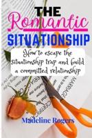 The Romantic Situationship