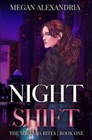 Night Shift (The Miranda Rites Book 1)