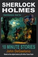 Sherlock Holmes 10 Minute Stories