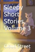 Sleepy Short Stories, Volume 3