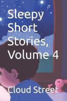 Sleepy Short Stories, Volume 4