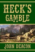 Heck's Gamble