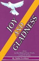 Joy And Gladness