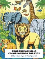 Adorable Animals Coloring Book for Kids