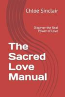 The Sacred Love Manual