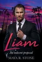 Liam. An Indecent Proposal