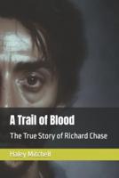 A Trail of Blood