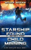 Starship Found, Child Missing
