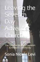 Leaving the Seventh Day Adventist Church