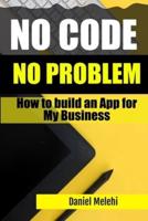 How To Build An App for My Business