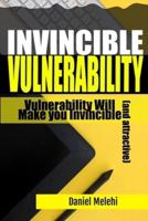 Invincible Vulnerability