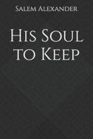 His Soul to Keep