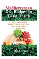 Mediterranean Diet Recipes for Brain Health