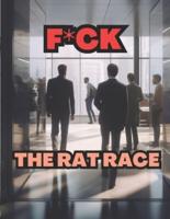 F*ck the Rat Race! Swear Words Coloring Book