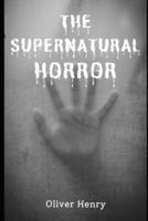 The Supernatural Horror