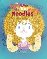 The Girl Who Ate Too Many Noodles