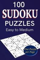 100 Sudoku Puzzles Easy to Medium