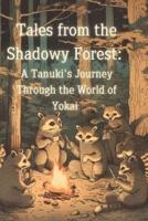 Tales from the Shadowy Forest