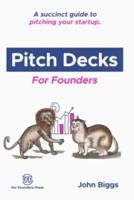 Pitch Decks for Founders