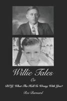 Willie Tales