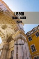 Lisbon Travel Guide 2023