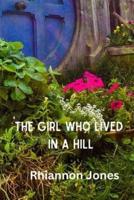 The Girl Who LIved In A Hill