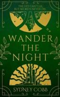 Wander The Night