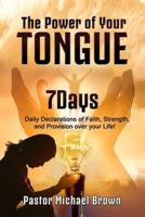The Power of Your Tongue