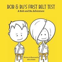 Bob & Bu's First Belt Test
