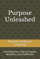 Purpose Unleashed