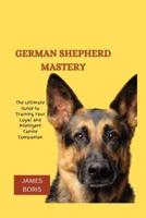 German Shepherd Mastery