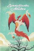 The Phoenix and the Albatross