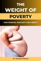 The Weight of Poverty