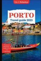 Porto Travel Guide 2023