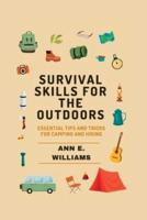 Survival Skills for the Outdoors