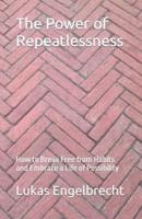 The Power of Repeatlessness