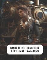 Mindful Coloring Book for Female Aviators