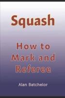 How to Referee Squash