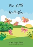 Five Little Butterflies