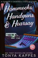 Hammocks, Handguns, & Hearsay