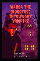 Wanda the Bloodtose Intolerant Vampire
