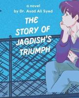 The Story Of Jagdish's Triumph